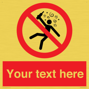 Custom prohibition Not for people in the state of intoxication